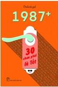 1987+: 30 chưa phải là Tết sẽ