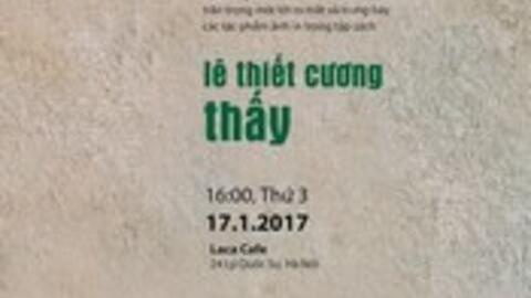 "Thấy" và Lê Thiết Cương: Mọi con đường đều hướng tới sự thánh thiện