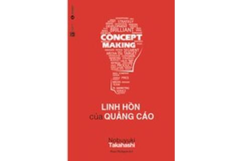 Concept Making - Linh hồn của quảng cáo
