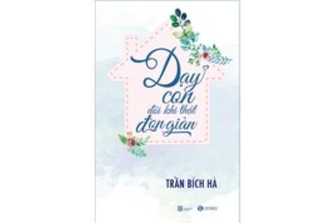 Dạy con đôi khi thật đơn giản