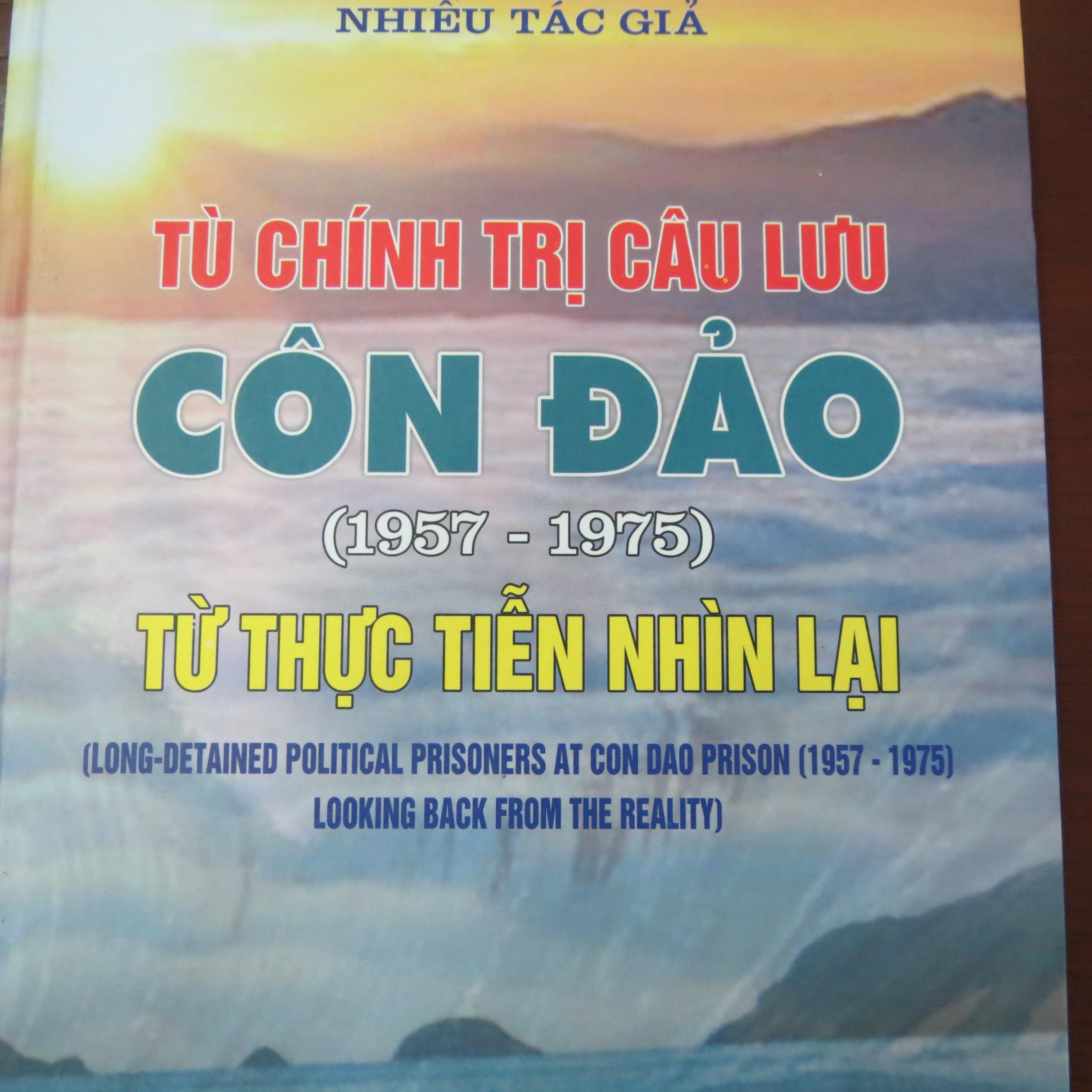 Giới thiệu sách ‘Tù chính trị câu lưu Côn Đảo 1957-1975 từ thực tiễn nhìn lại’